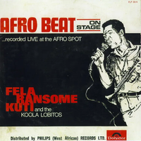 Fela Kuti - Afro Beat on Stage: Recorded Live at the Afro Spot