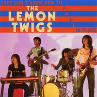 The Lemon Twigs - They Don't Know How to Fall In Place