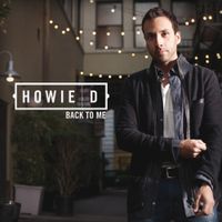 Howie D - Back To Me