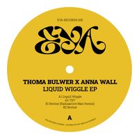 Thomas Bulwer & Anna Wall - Liquid Wiggle