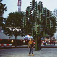Confucius MC And Pitch 92 - Stop Signs