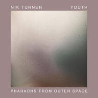 Nik Turner & Youth - Pharaohs From Outer Space