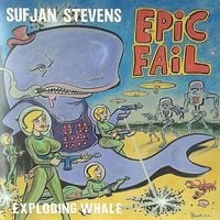 Sufjan Stevens - Exploding Whale
