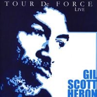 Gil Scott-Heron - Tour de force