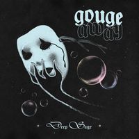 Gouge Away - Dallas