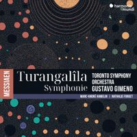Toronto Symphony Orchestra / Gustavo Gimeno / Marc-Andr&eacute; Hamelin / Nathalie Forget - Messiaen: Turangal&icirc;la-Symphony