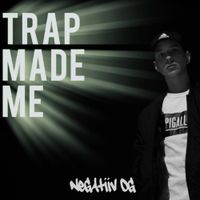 negatiiv OG - Trap Made Me
