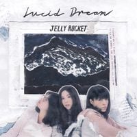Jelly Rocket - Lucid Dream