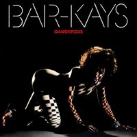 The Bar-Kays - Dangerous