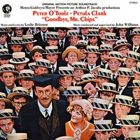 Leslie Bricusse, Peter O'Toole, Petula Clark, John Williams - Goodbye, Mr. Chips