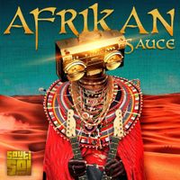 Sauti Sol - Afrikan Sauce