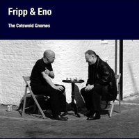 Robert Fripp - The Cotswold Gnomes