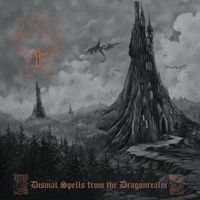 Druadan Forest - Dismal Spells from the Dragonrealm