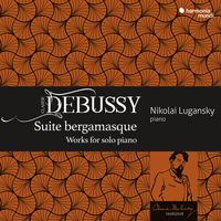 Nikola&iuml; Lugansky - Debussy: Suite bergamasque