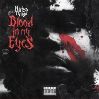 Nutso Thugn - Blood In My Eyes