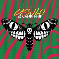 Zé Cafofinho - Casulo