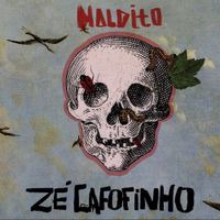 Zé Cafofinho & Mazinho Lima - Maldito