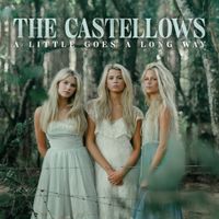 The Castellows - A Little Goes A Long Way