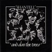 And Also The Trees - Shantell