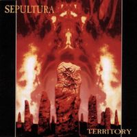 Sepultura - Territory