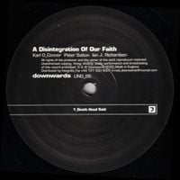 Karl O'Connor & Peter Sutton - A Disintegration of Our Faith