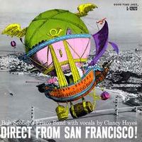 Bob Scobey's Frisco Band - Direct From San Francisco!