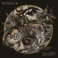 Manhack - Welcoming Judgement
