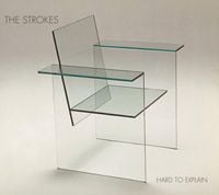 The Strokes - Hard to Explain