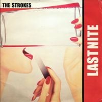 The Strokes - Last Nite