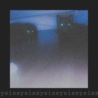 sissysissysissy - s/t