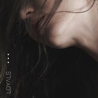 LOYALS - Loyals