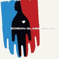 Edison Glass - A Burn or Shiver