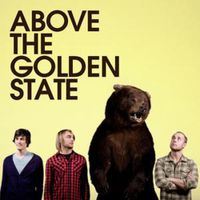 Above The Golden State - Above the Golden State