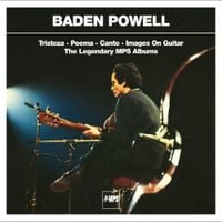 Baden Powell - Tristeza / Poema / Canto / Images On Guitar