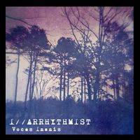 I//Arrhythmist - Voces Inanis