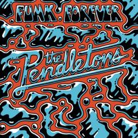 The Pendletons - Funk Forever