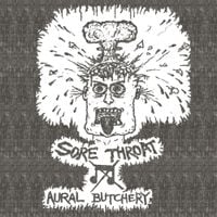Sore Throat - Aural Butchery
