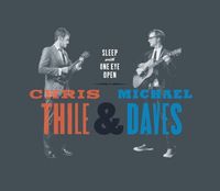 Chris Thile & Michael Daves - Sleep with One Eye Open