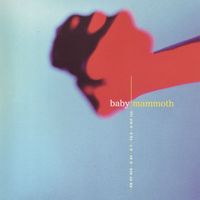 Baby Mammoth - Another Day at the Orifice