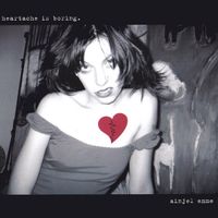 Ainjel Emme - Heartache Is Boring