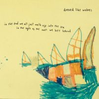 Dressed Like Wolves - in the end we all just walk off into the sea...