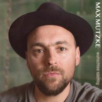 Max Mutzke - Wunschlos s&uuml;chtig