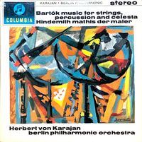 Berlin Philharmonic Orchestra / Herbert Von Karajan - Bart&oacute;k: Music for Strings, Percussion and Celesta; Hindemith: Mathis der Maler