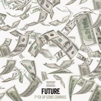 Future - Fuck Up Some Commas