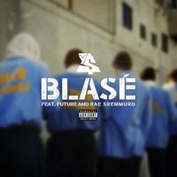 Ty Dolla $ign - Blas&eacute;