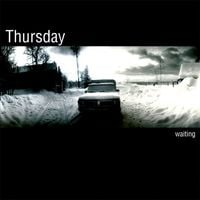 Thursday - Waiting