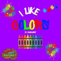 DJ Shawnee - I Like Lots of Colors