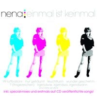 Nena - Einmal ist keinmal