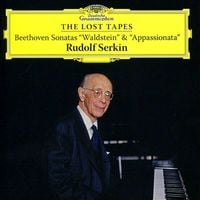 Rudolf Serkin - The Lost Tapes: Beethoven Sonatas "Waldstein" & "Appassionata"