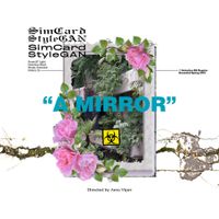 SimCard StyleGAN - "A Mirror"